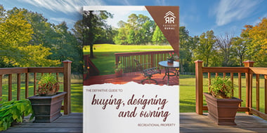 Buying, Designing & Owning Recreational Property - Eguide